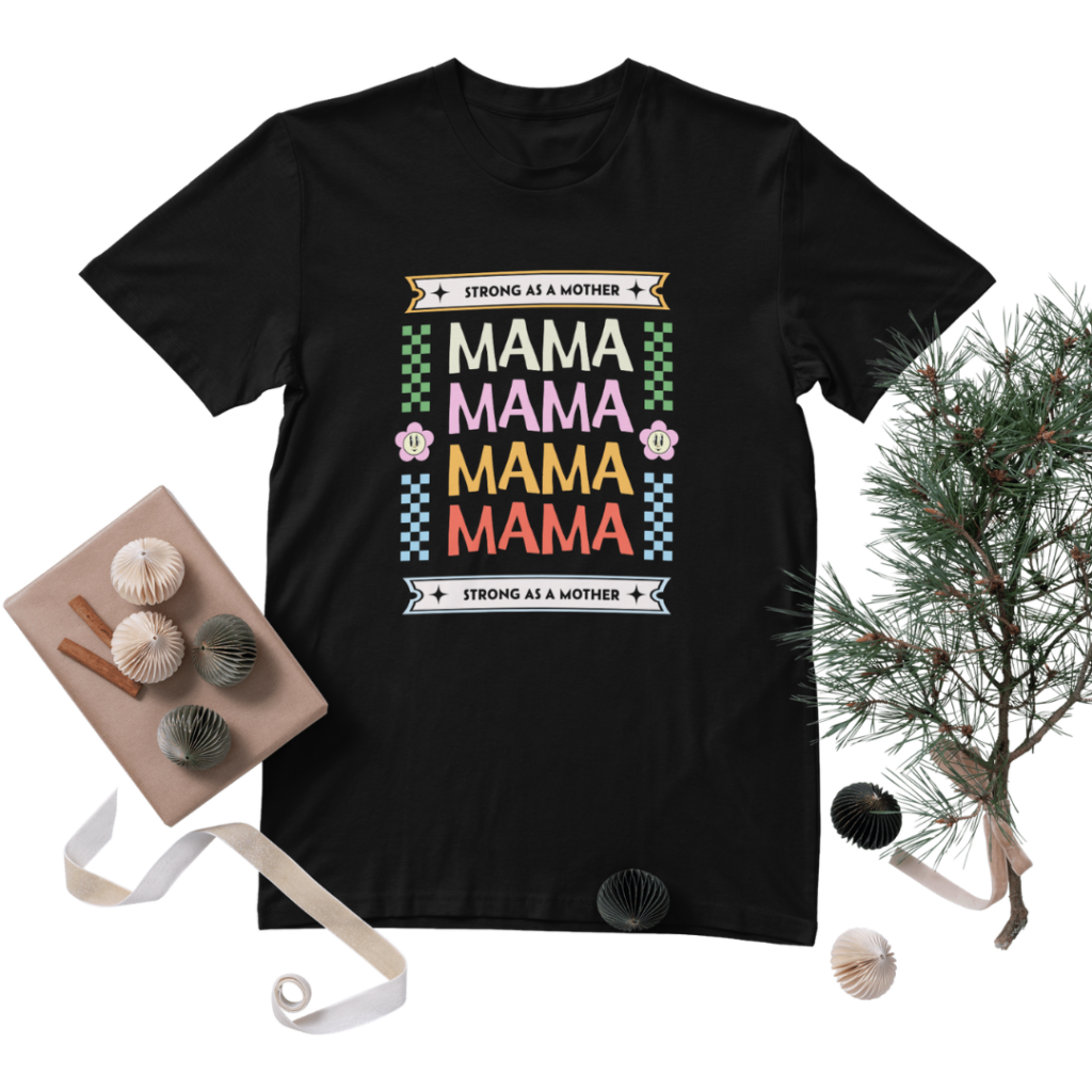 For Mum - Strong as a Mother Graphic